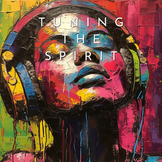 Tuning the Spirit