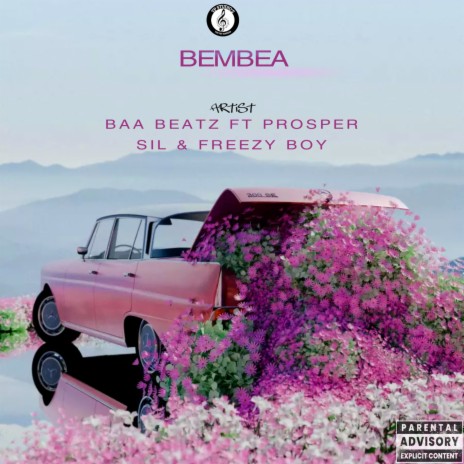 BEMBEA ft. Prosper sil & Freezy boy