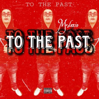 To The Past