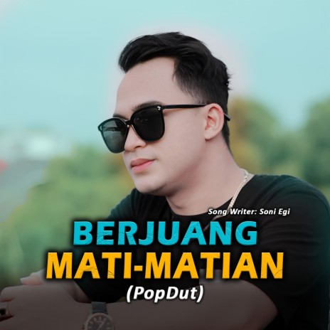 Berjuang Mati-Matian (PopDut) | Boomplay Music