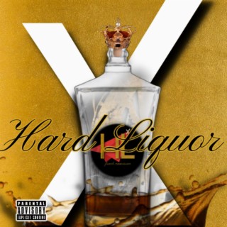 Hard Liquor X