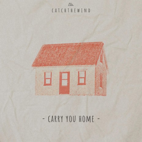 Carry You Home | Boomplay Music