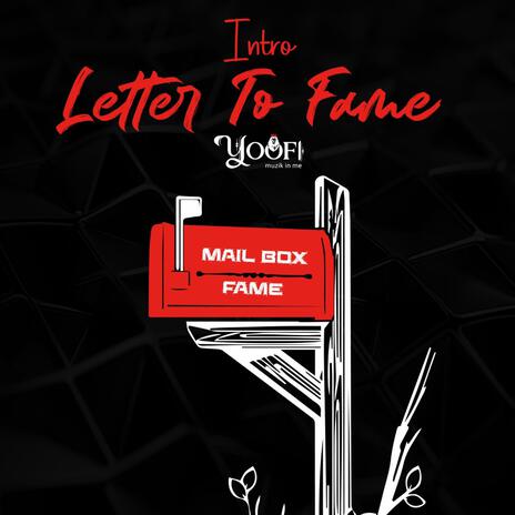 Letter to Fame (Intro) | Boomplay Music