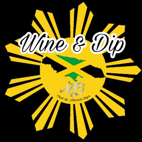 Wine & Dip | Boomplay Music