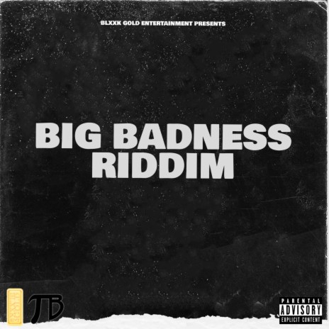 BIG BADNESS RIDDIM | Boomplay Music