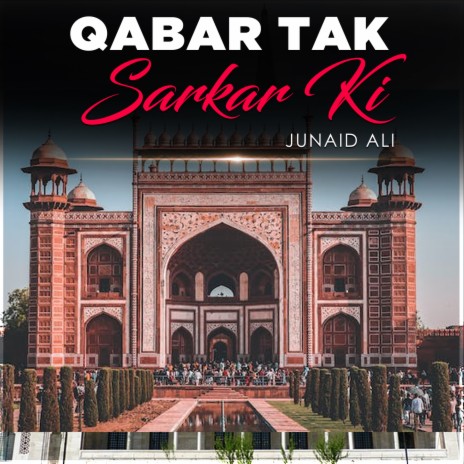 Qabar Tak Sarkar Ki