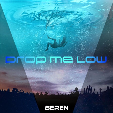 Drop Me Low | Boomplay Music