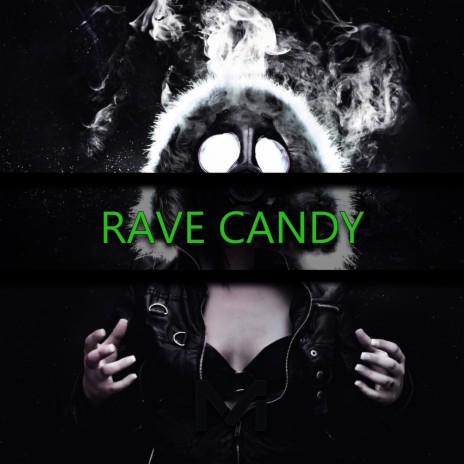 Rave Candy | Boomplay Music