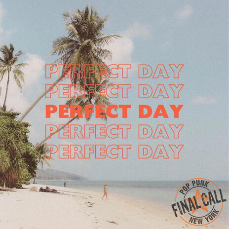 Perfect Day | Boomplay Music