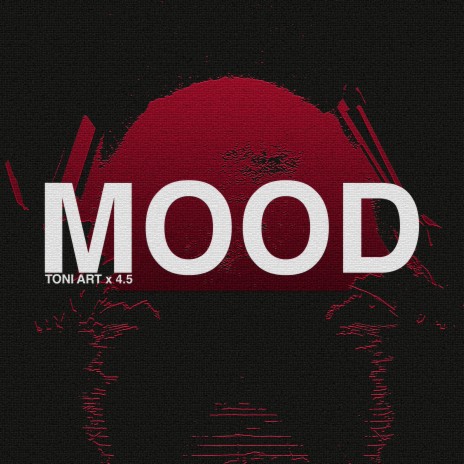 Mood ft. 4.5 | Boomplay Music