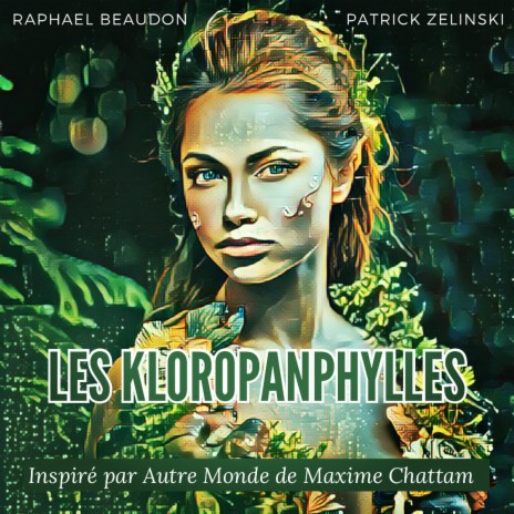 Les Kloropanphylles ft. Patrick Zelinski | Boomplay Music