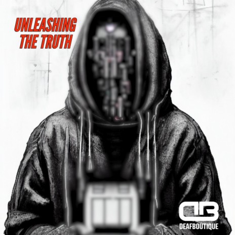 UNLEASHING THE TRUTH | Boomplay Music