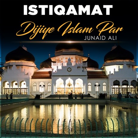 Istiqamat Dijiye Islam Par