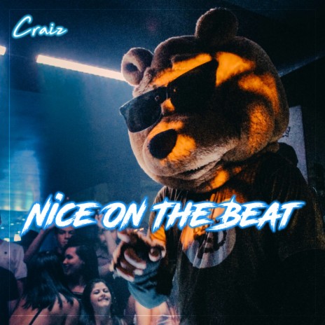 Nice on the Beat | Boomplay Music