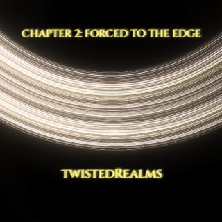 chapter 2: forced to the edge