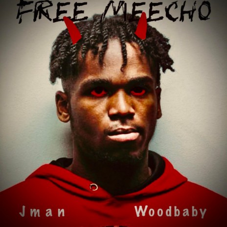 Free Meecho ft. Woodbaby | Boomplay Music