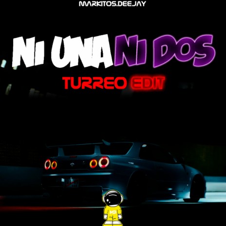 Ni Una Ni Dos (Turreo Edit) | Boomplay Music