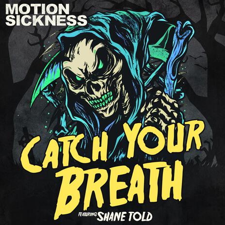 Catch Your Breath ft. Shane Told | Boomplay Music