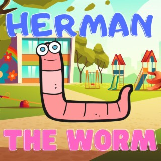Herman the Worm lyrics | Boomplay Music