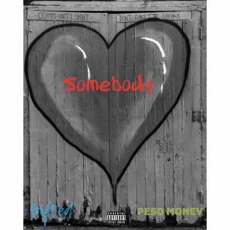 Somebody ft. Peso Money | Boomplay Music