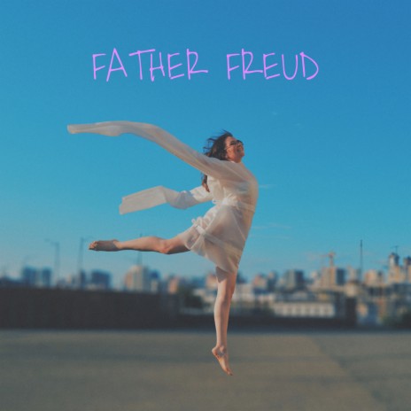 Father Freud | Boomplay Music