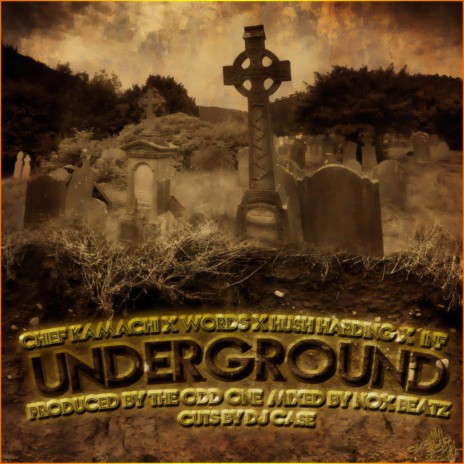 Underground (feat. Chief Kamachi, Words & INF) | Boomplay Music