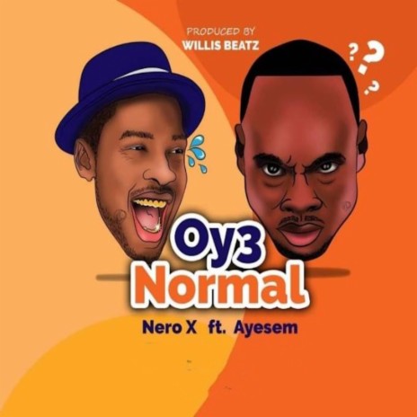 Oy3 Normal ft. Ayesem | Boomplay Music