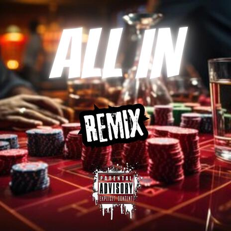 All In (Remix) | Boomplay Music