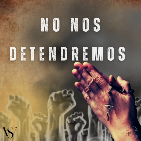 No Nos Detendremos | Boomplay Music