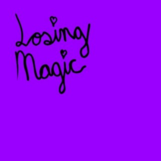 Losing Magic