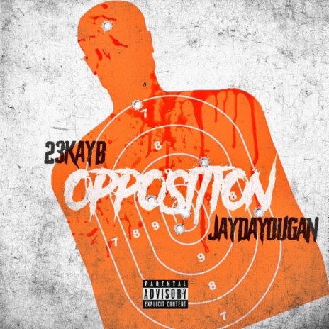 opposition (feat. JayDaYoungan)