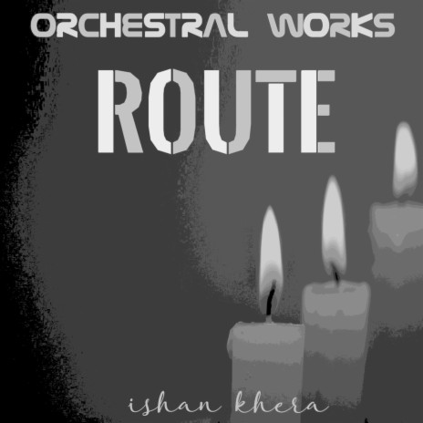 Route (Orchestral Works) | Boomplay Music