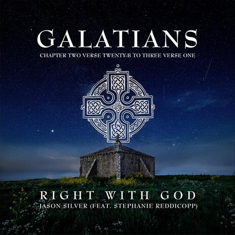 Right With God (Gal. 2:20b-3:1) ft. Stephanie Reddicopp & Fritz Kraai