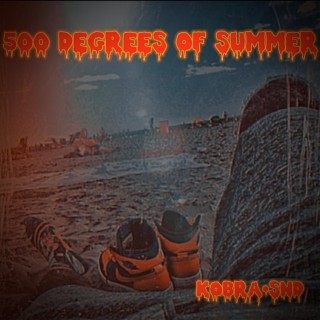 500 DEGREES OF SUMMER