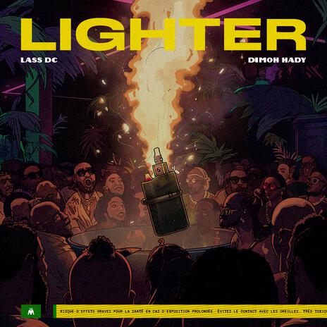 Lighter ft. Dimoh Hady | Boomplay Music