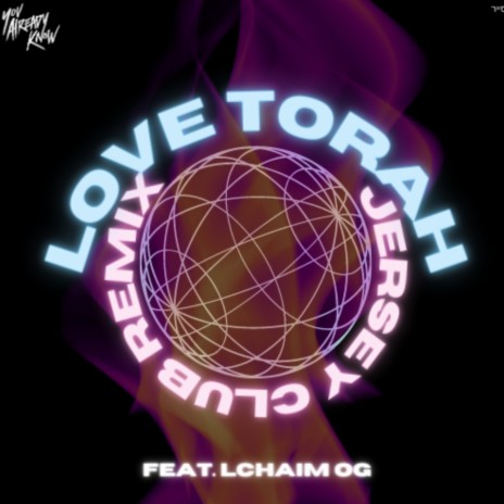 Love Torah (Jersey club remix) ft. L’Chaim OG