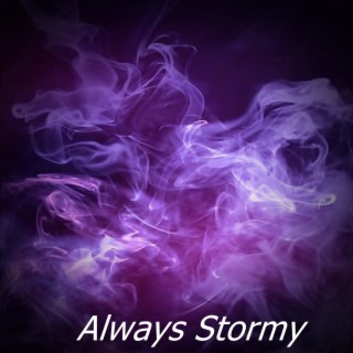 Always Stormy