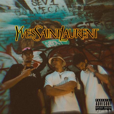 Yves Saint Laurent ft. Mvtheus & Ravazi | Boomplay Music