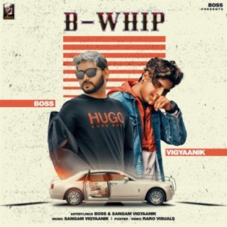 B-Whip