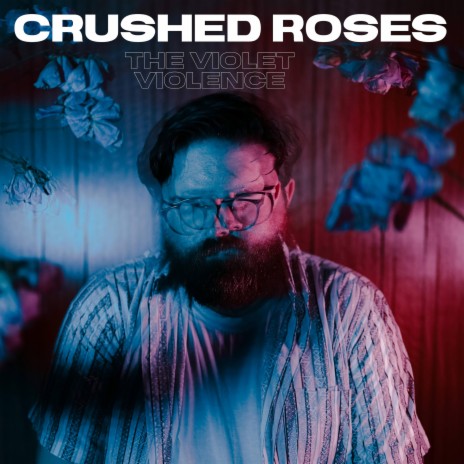 Crushed Roses | Boomplay Music
