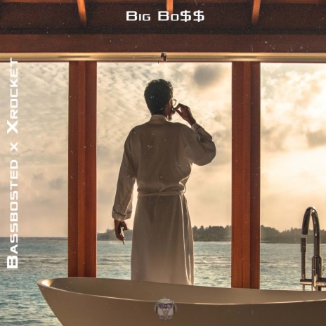 Big Bo$$ ft. Xrocket | Boomplay Music