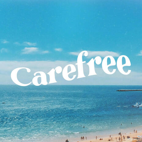 Carefree | Boomplay Music