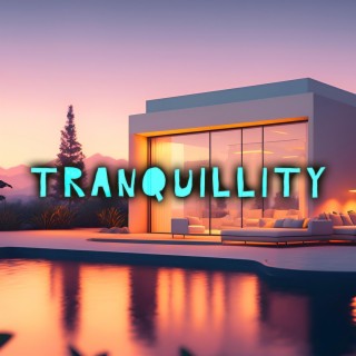 Tranquillity (Cozy Relaxation)