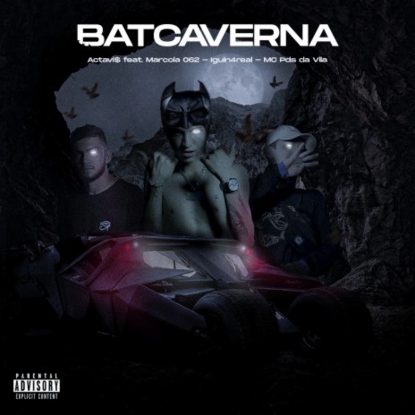 Batcaverna (feat. Marcola 062, Iguin4real, MC Pds da Vila) | Boomplay Music