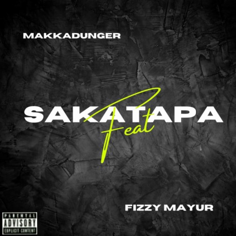 Sakatapa ft. Fizzy Mayur | Boomplay Music