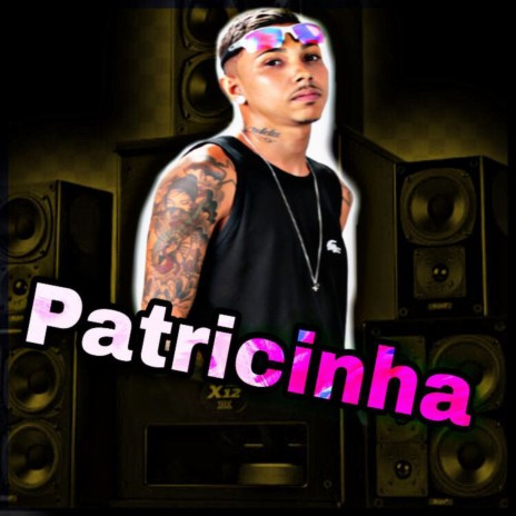 Patricinha | Boomplay Music