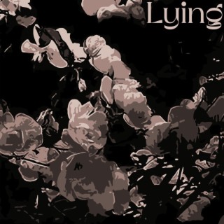 Lying ft. Leo Klasson lyrics | Boomplay Music