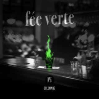 Fée verte (feat. Solomane)