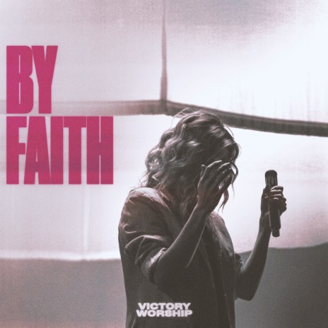 By Faith ft. Sam Mow