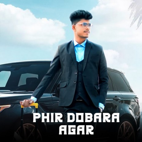 Phir Dobara Agar | Boomplay Music